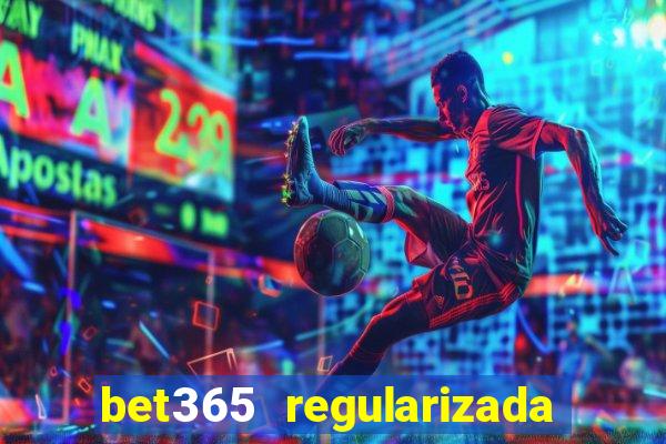 bet365 regularizada no brasil